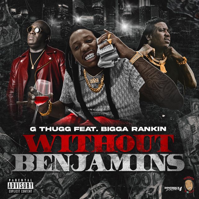 Without Benjamins (feat. Bigga Rankin)