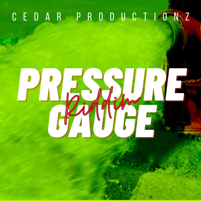 Pressure Gauge Riddim