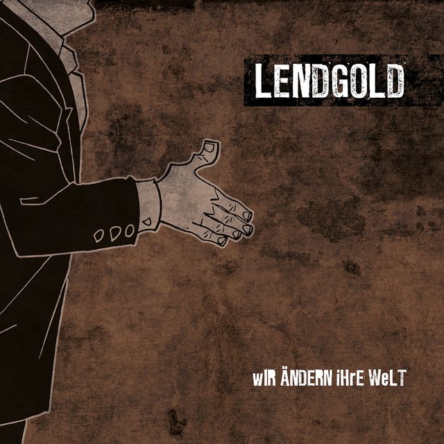 Cover art for album Wir ändern ihre Welt by Lendgold
