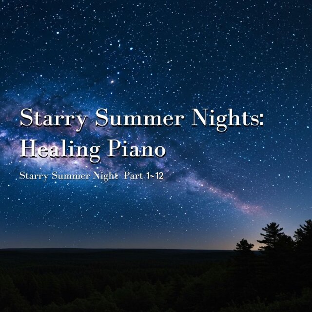 Starry Summer Nights: Healing Piano