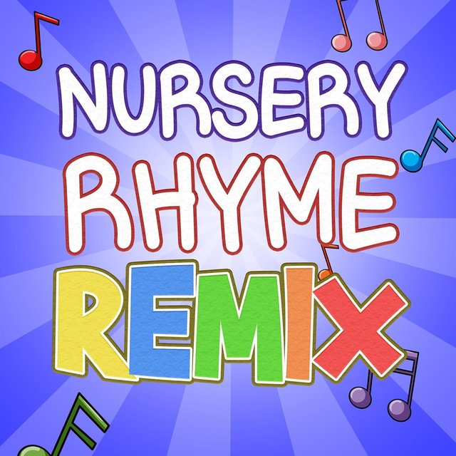 Nursery Rhyme (Remix)