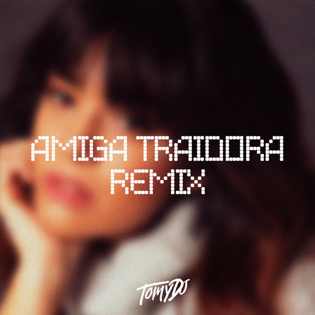 Amiga Traidora (Un Poco de Ruido)