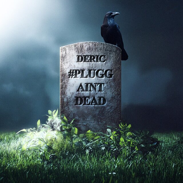 #PLUGGAINTDEAD