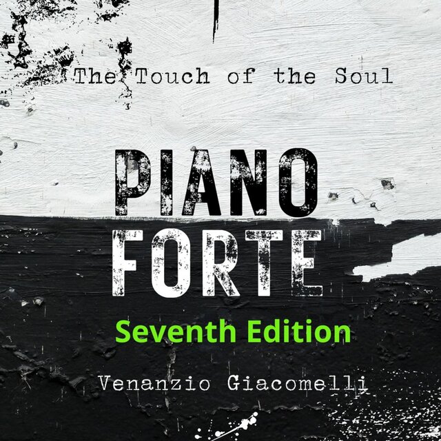The Touch of the Soul : Piano Forte - Seventh Edition