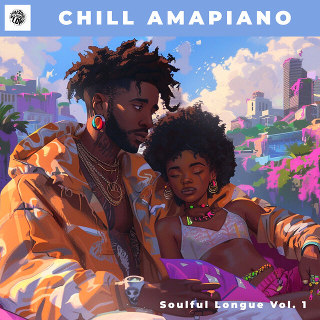 Chill Amapiano Soulful Longue Vol. 1