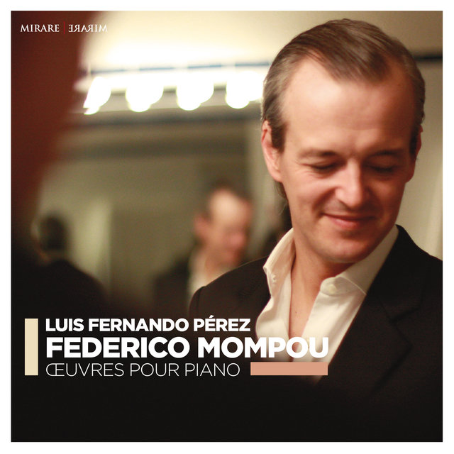 Federico Mompou: Oeuvres pour piano