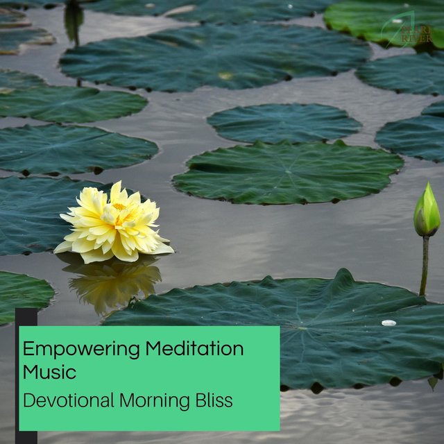 Empowering Meditation Music - Devotional Morning Bliss