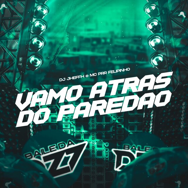 VAMO ATRAS DO PAREDÃO