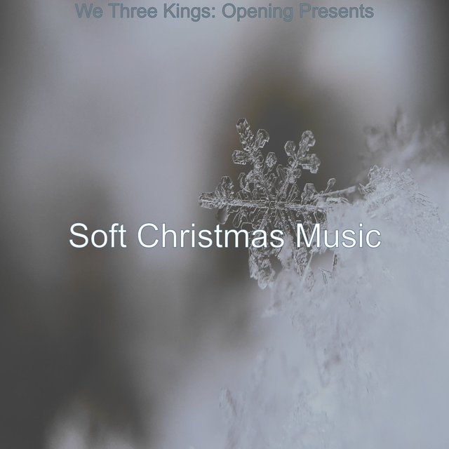 We Three Kings: Opening Presents