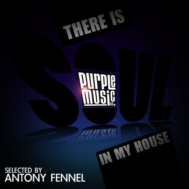 There Is Soul in My House