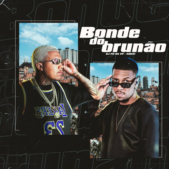 Bonde Do Brunão