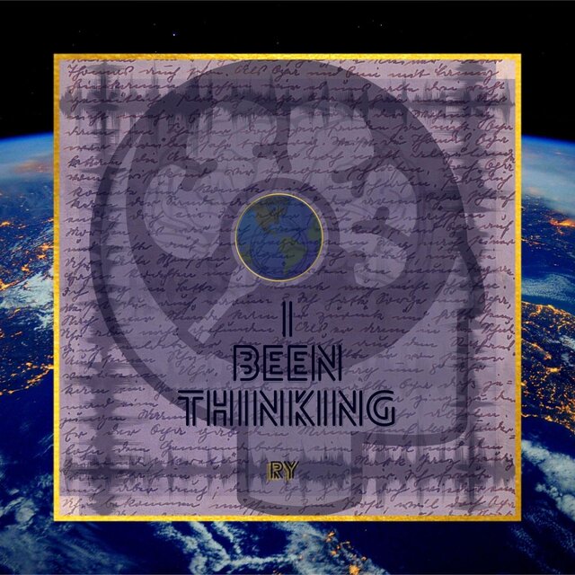 I Been Thinking
