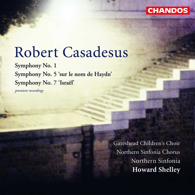 Casadesus: Symphonies Nos. 1, 5 and 7
