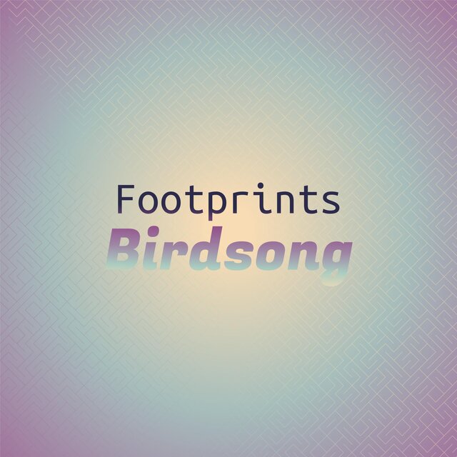 Footprints Birdsong