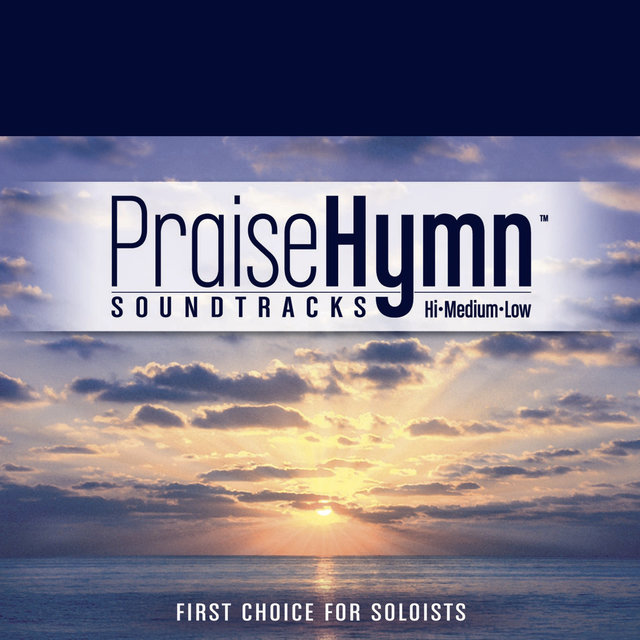Praise The Father, Praise The Son (As Made Popular by Chris Tomlin)