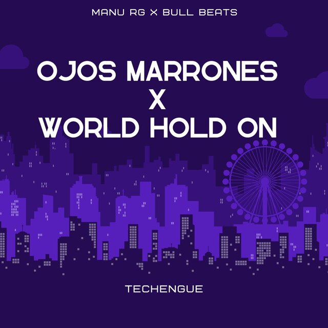 Ojos Marrones X World Hold On (Tech House)