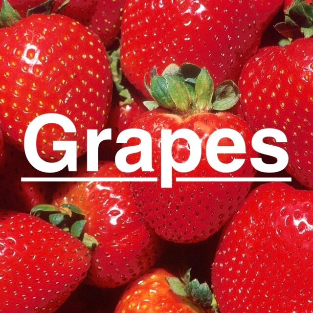 Grapes