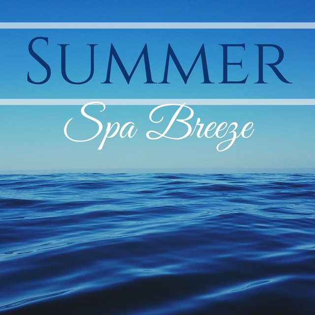 Summer Spa Breeze - 2019 Summer Ocean Dreams, Sea Waves