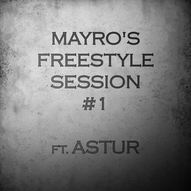 Mayro's Freestyle Session #1