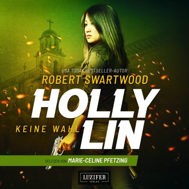 Keine WAHL (Holly Lin 2) [Thriller]