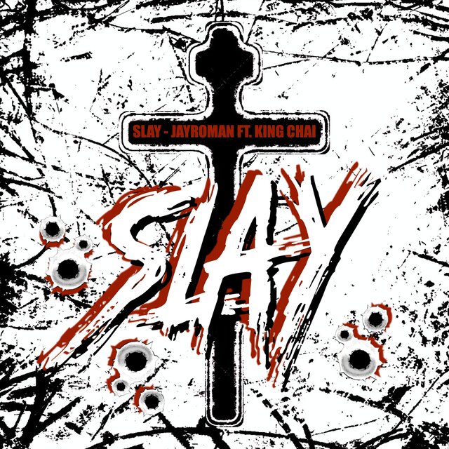 Slay (feat. King Chai)