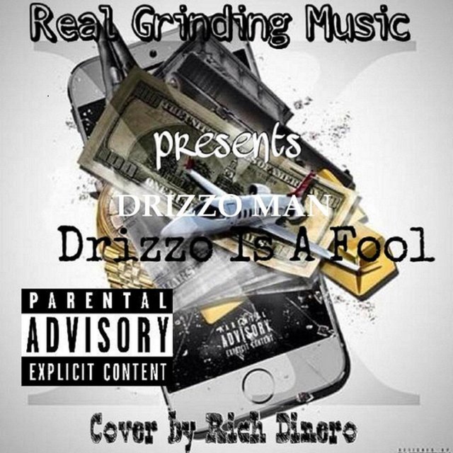 Drizzo Is  a Fool (Offiial Album)
