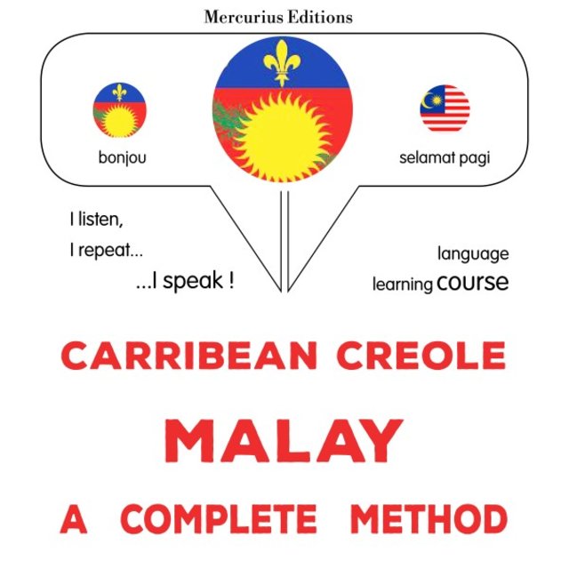 Kreyòl Karayib - Malay : Yon metòd konplè (Carribean Creole - Malay : A complete method)
