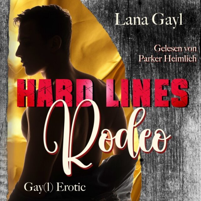 Hard LINES - Rodeo (Gay(L) Erotic)