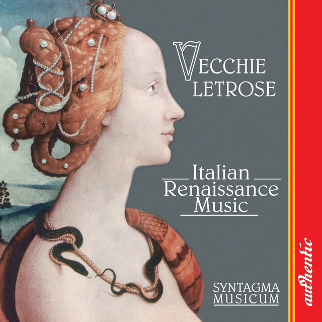 Vecchie Letrose - Italian Renaissance Music