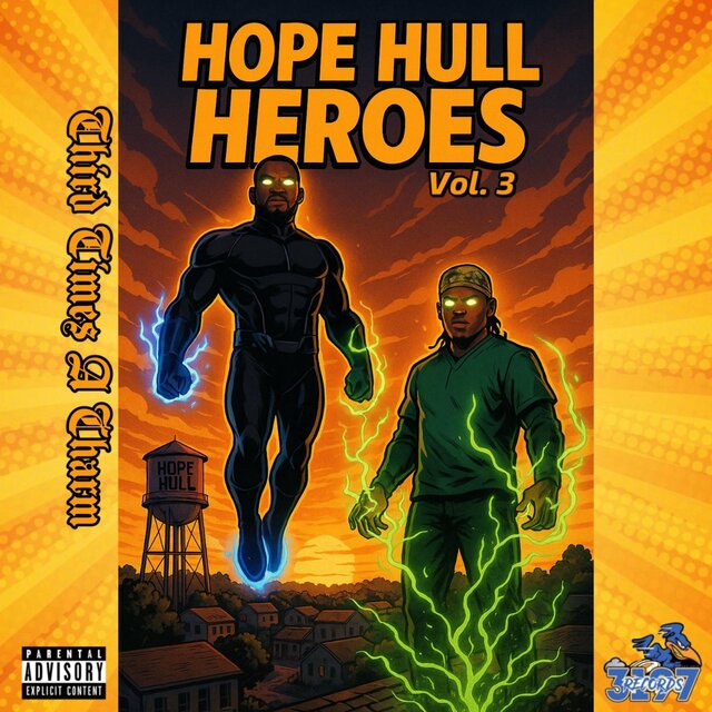 Hope Hull Heroes Volume 3: Third Times A Charm