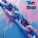 Trust Issues
