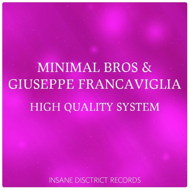 High Quality System