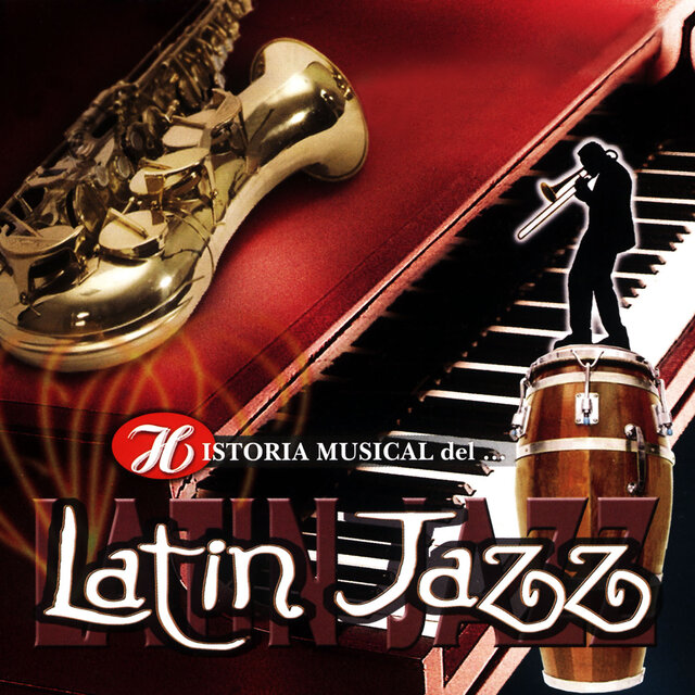Historia Musical del Latin Jazz