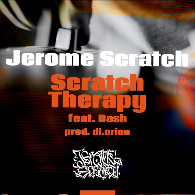 Scratch Therapy (feat. Jerome Scratch & Dash)