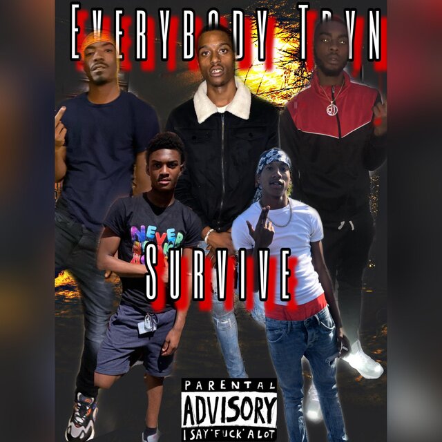 Everybody Tryn Survive