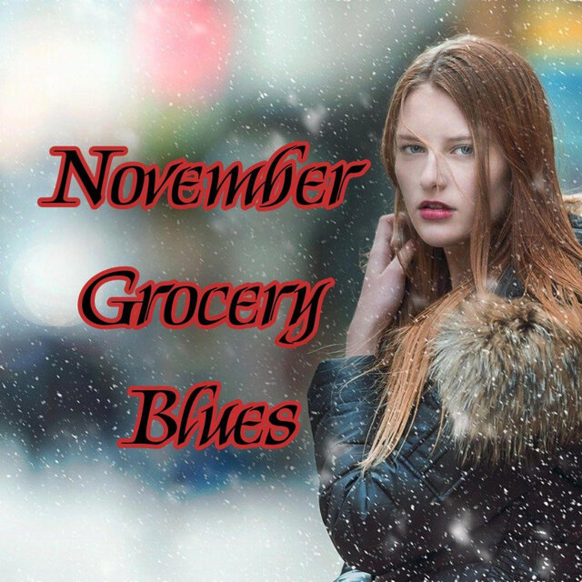November Grocery Blues
