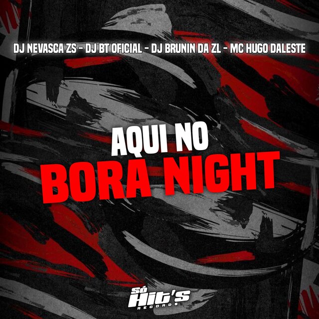 Aqui no Bora Night