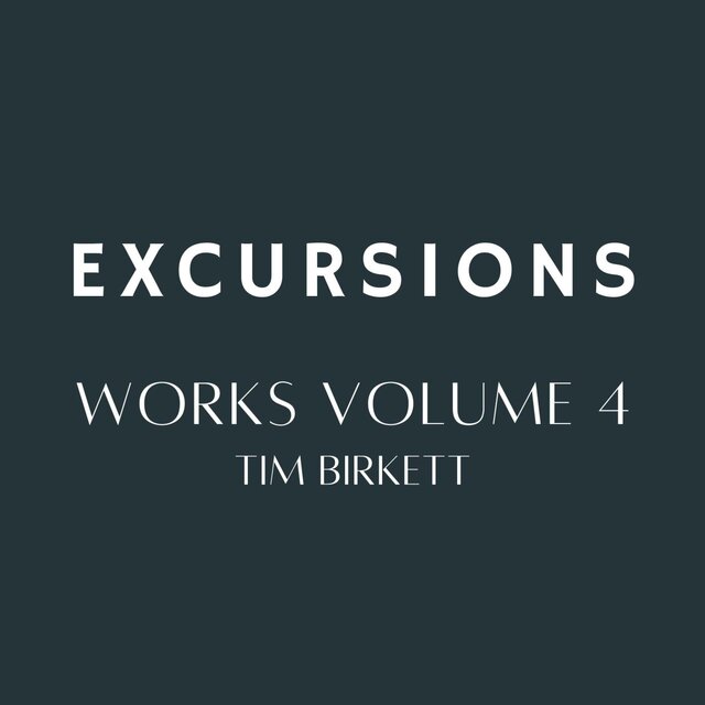 Excursions: Works Volume 4