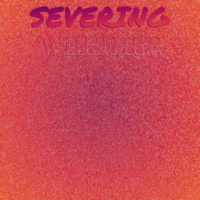 Severing Whether