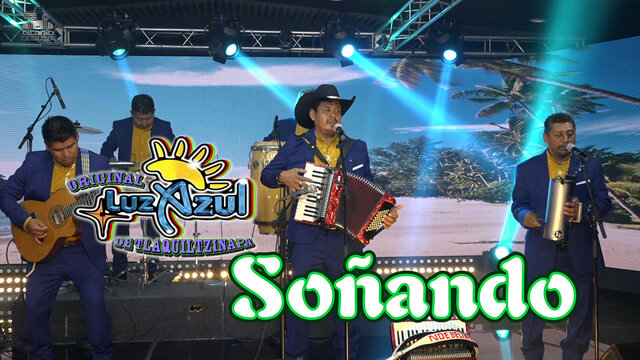 El Original Luz Azul - Soñando (Video Oficial)