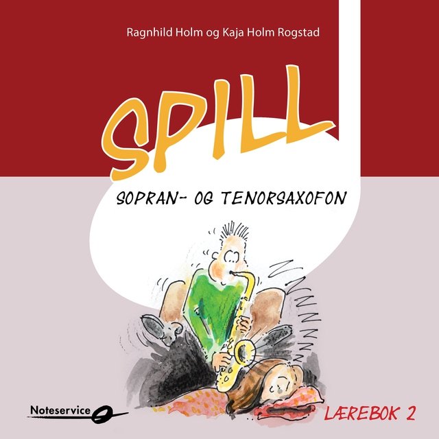 Spill sopran- og tenorsaxofon 2 lydeksempler - Ragnhild Holm og Kaja Holm Rogstad