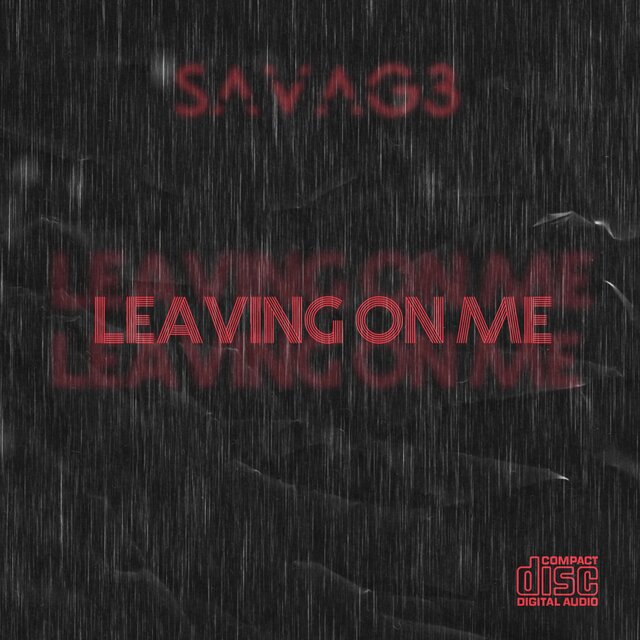 Leaving On Me
