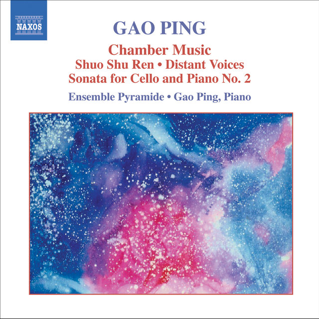 Gao: Shuo Shu Ren / Distant Voices / Cello Sonata No. 2