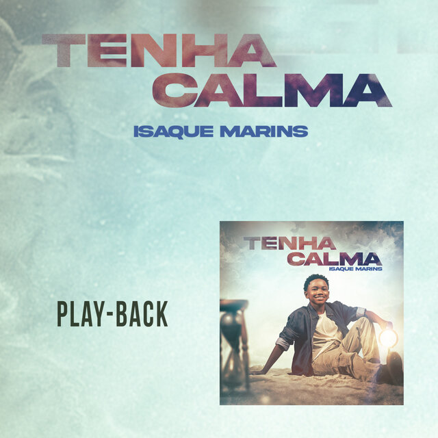 Tenha Calma (Playback)