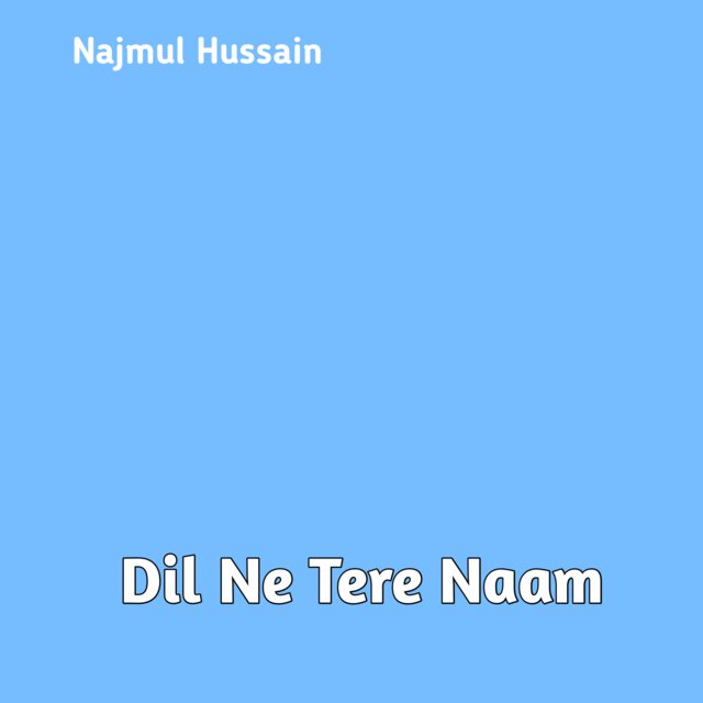 Dil Ne Tere Naam