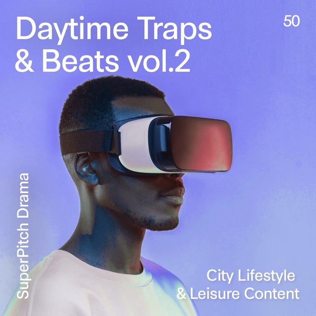Daytime Traps & Beats, Vol. 2 (City Lifestyle & Leisure Content)