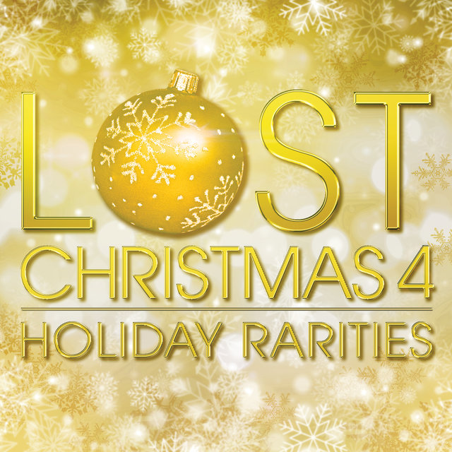 Lost Christmas 4: Holiday Rarities