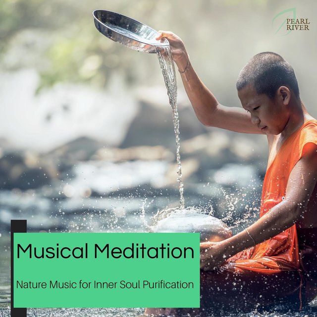 Musical Meditation - Nature Music For Inner Soul Purification
