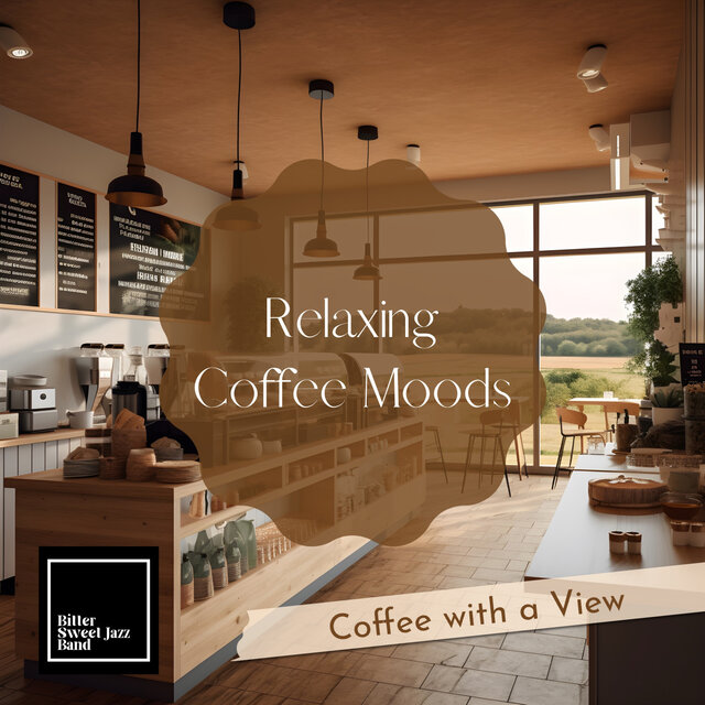 Relaxing Coffee Moods - Coffee with a View