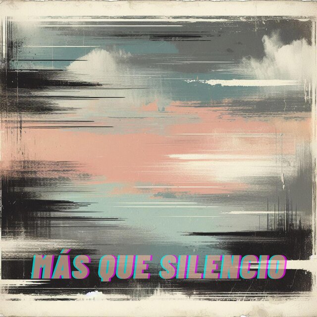 Más que silencio